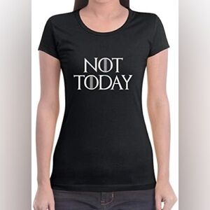 Black 'Not Today' Women's Tee